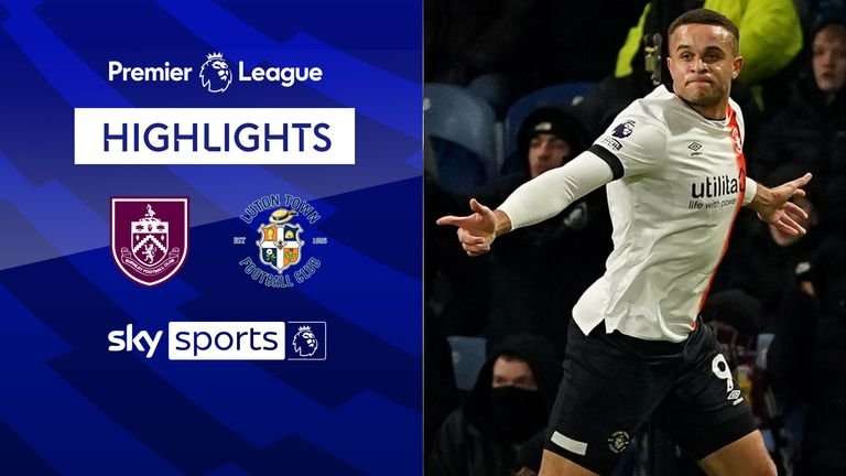 Burnley 1-1 Luton | Premier League highlights | Video | Watch TV Show | Sky Sports