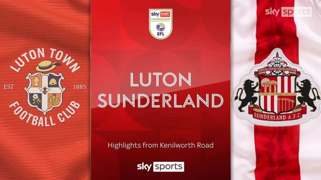 Highlights of the Sky Bet Championship match between Luton Town and Sunderland. “