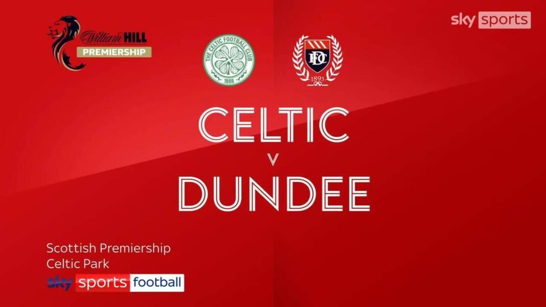 Highlights of the Scottish Premiership match between Celtic and Dundee.”