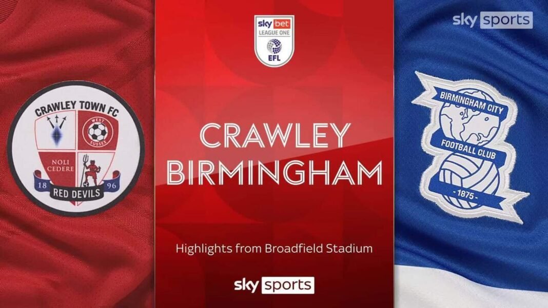 Highlights from the Sky Bet League One match between Crawley and Birmingham.”