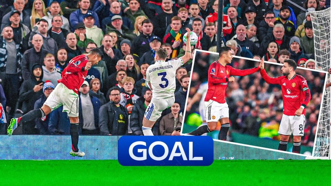 Manchester Utd vs Leeds: Casemiro heads in wonderful Fernandes cross to halve Man Utd’s deficit