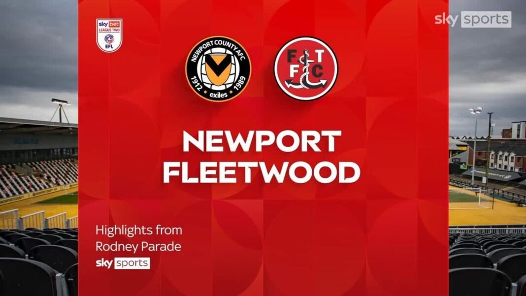 Newport County 1-1 Fleetwood Town | League Two highlights